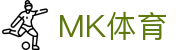 MK体育(中国) - 官方主页